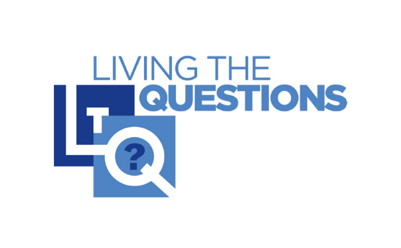 Living the Questions - Lifelong Learning on Mondays at Church of the Palms UCC Sun City