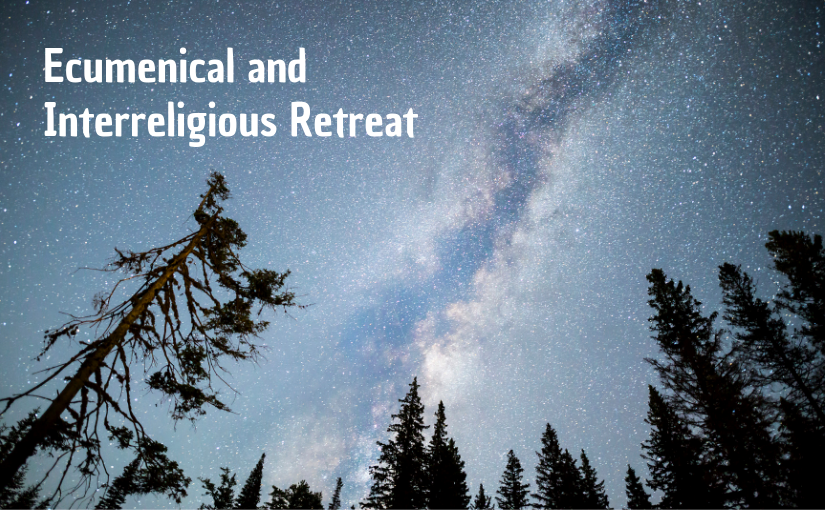 Ecumenical and Interreligious Retreat